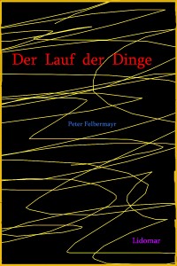 Der Lauf der Dinge